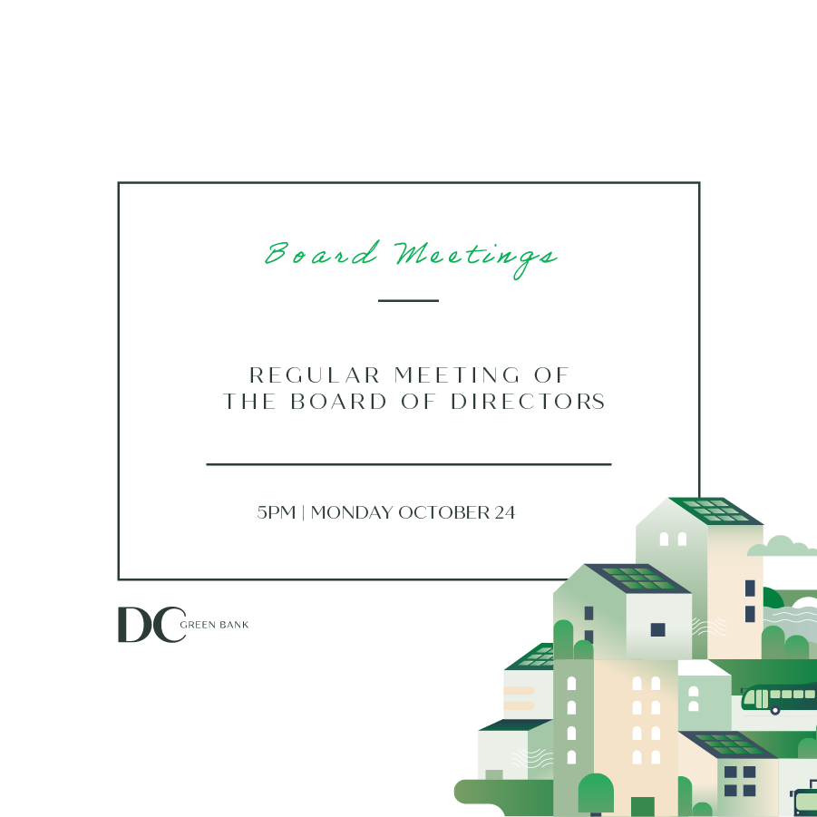 October 24, 2022: Regular Meeting of the DC Green Bank Board of Directors