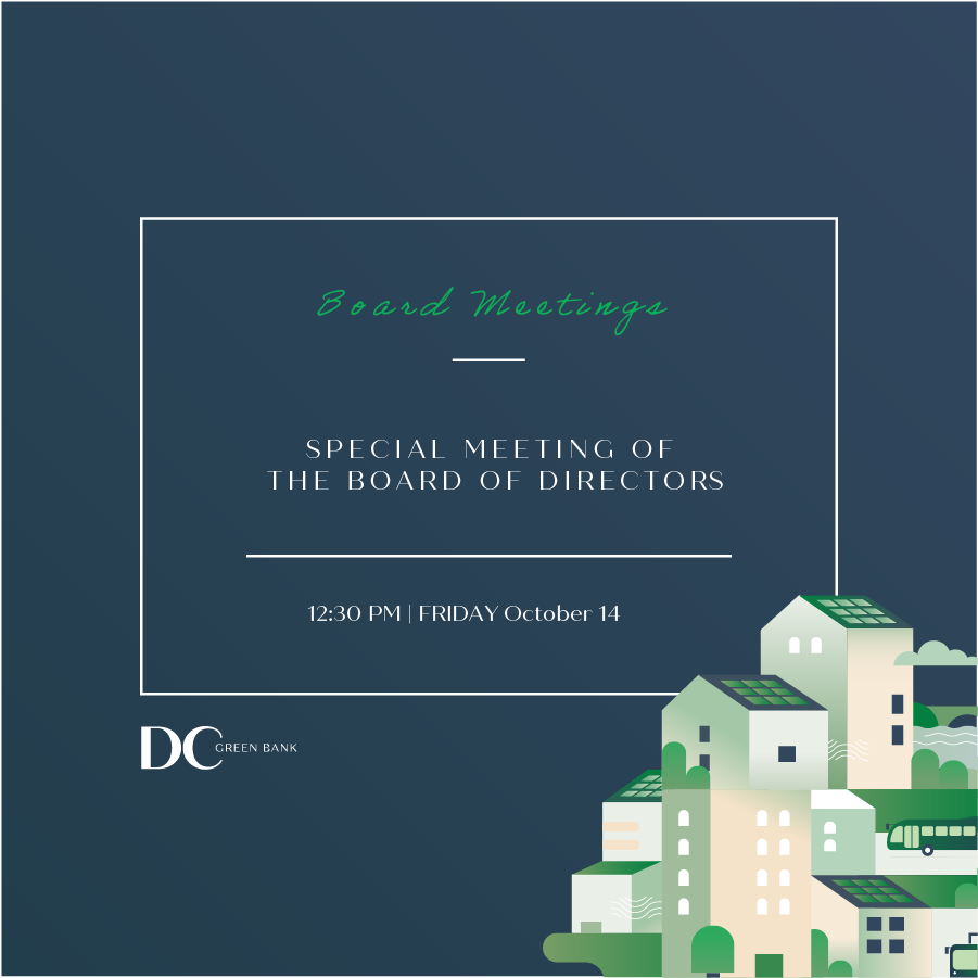 October 14, 2022: Special Meeting of the DC Green Bank Board of Directors