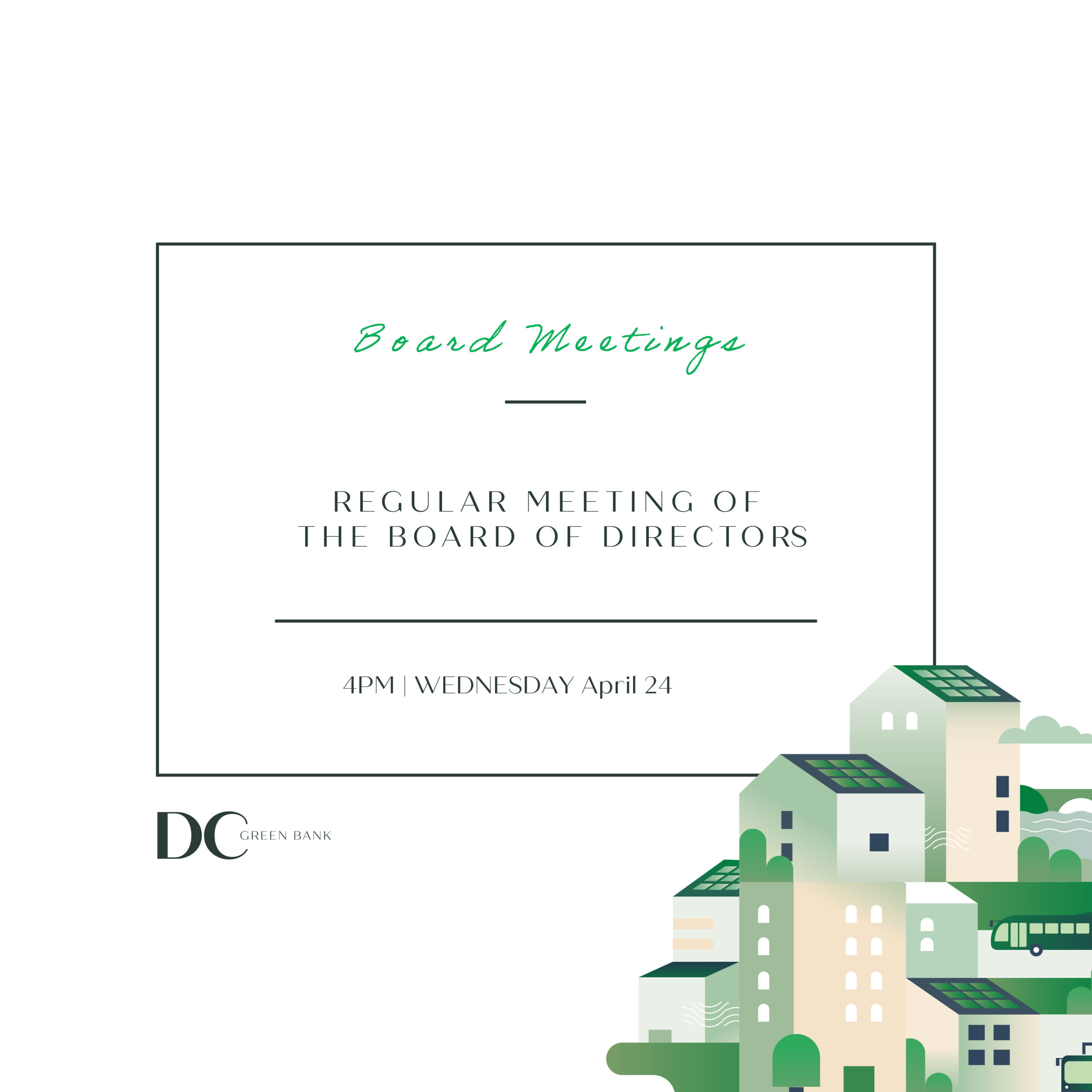 April 24, 2024: Regular Meeting Of The DC Green Bank Board Of Directors