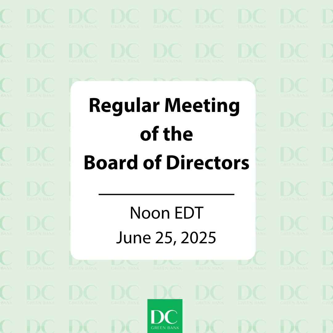 June 25, 2025: Regular Meeting Of The DC Green Bank Board Of Directors